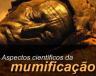 mumificacao ciencia