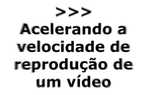 youtube em velocidade alterada